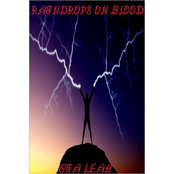 Raindrops On Blood, Cia Leah