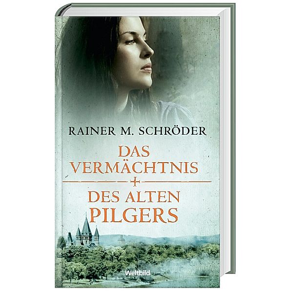 Rainer M. Schröder, Das Vermächtnis des alten Pilgers, Rainer M. Schröder