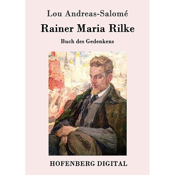 Rainer Maria Rilke, Lou Andreas-Salomé