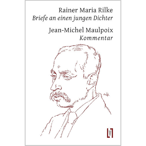 Rainer Maria Rilke 'Briefe an einen jungen Dichter', Kommentar, Jean-Michel Maulpoix