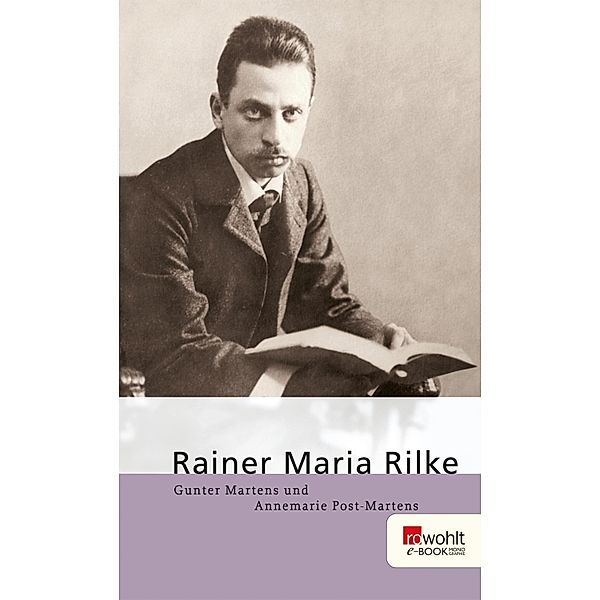 Rainer Maria Rilke / E-Book Monographie (Rowohlt), Gunter Martens, Annemarie Post-Martens