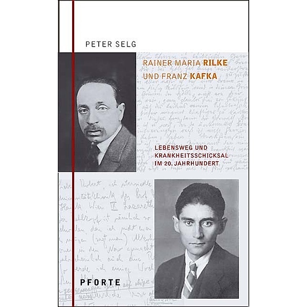 Rainer Maria Rilke - Franz Kafka, Peter Selg