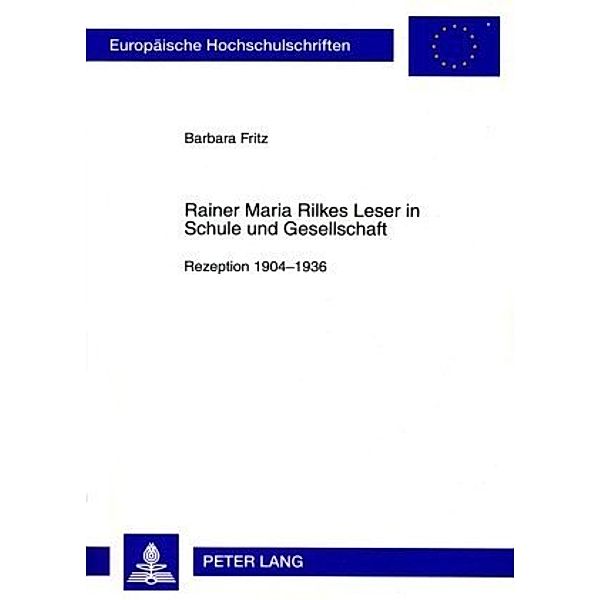Rainer Maria Rilkes Leser in Schule und Gesellschaft, Barbara Fritz