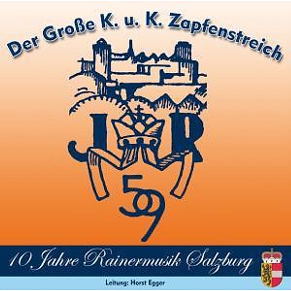 Rainermusik Salzburg - Der große K. u. K. Zapfenstreich CD, Rainermusik Salzburg