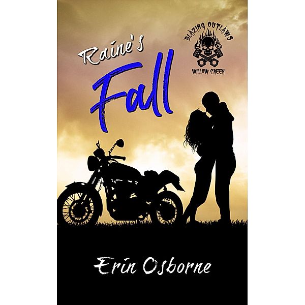 Raine's Fall (Blazing Outlaws MC) / Blazing Outlaws MC, Erin Osborne