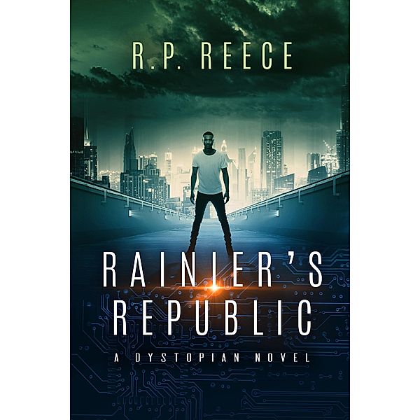Rainier's Republic (Identification series, #1) / Identification series, R. P. Reece