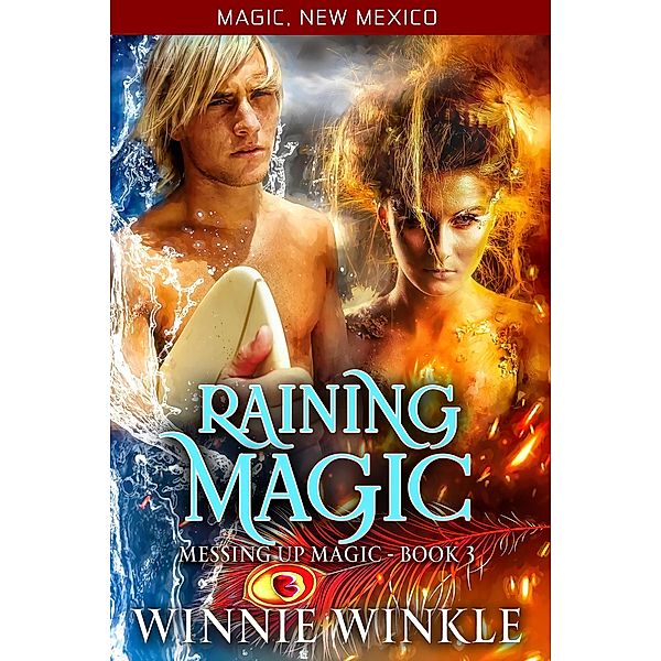 Raining Magic (Messing Up Magic, #3) / Messing Up Magic, Winnie Winkle