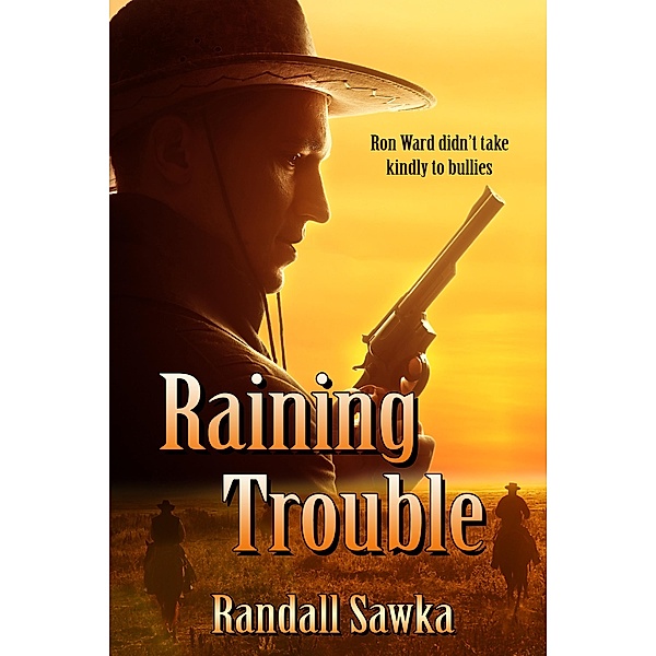 Raining Trouble / Books We Love Ltd., Randall Sawka