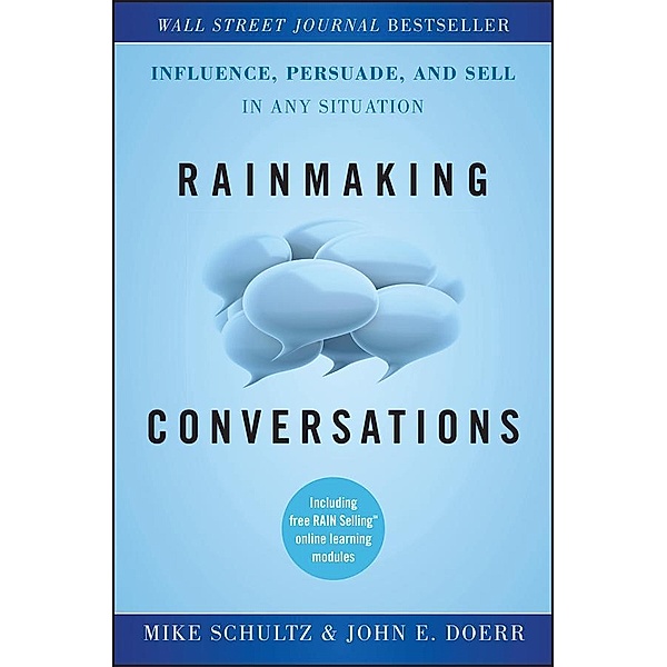 Rainmaking Conversations, Mike Schultz, John E. Doerr