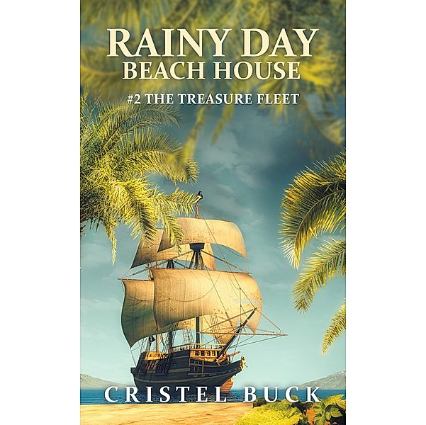 Rainy Day Beach House, Cristel Buck