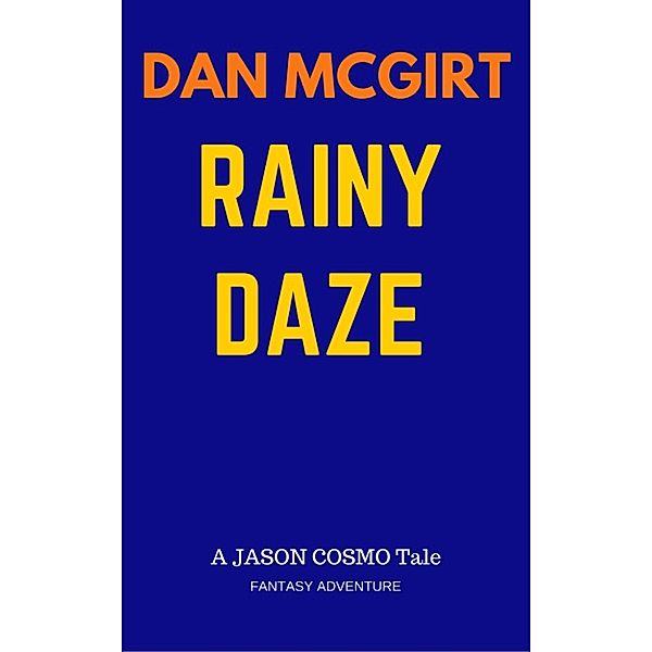 Rainy Daze, Dan Mcgirt