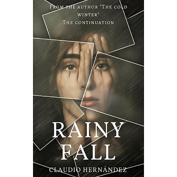 Rainy Fall, Claudio Hernández