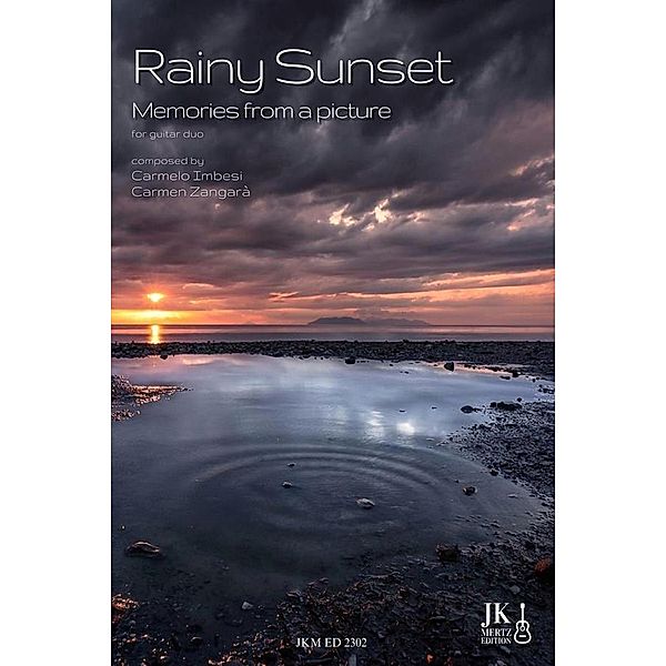 Rainy Sunset - Memories from a picture, Carmelo Imbesi, Carmen Zangarà