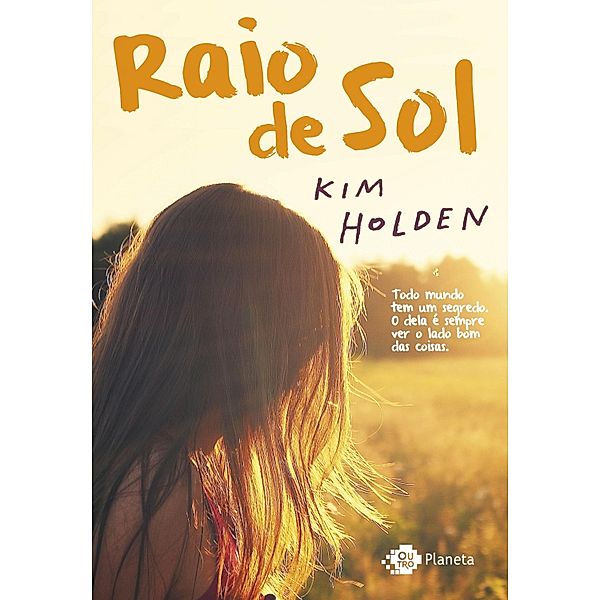 Raio de Sol, Kim Holden