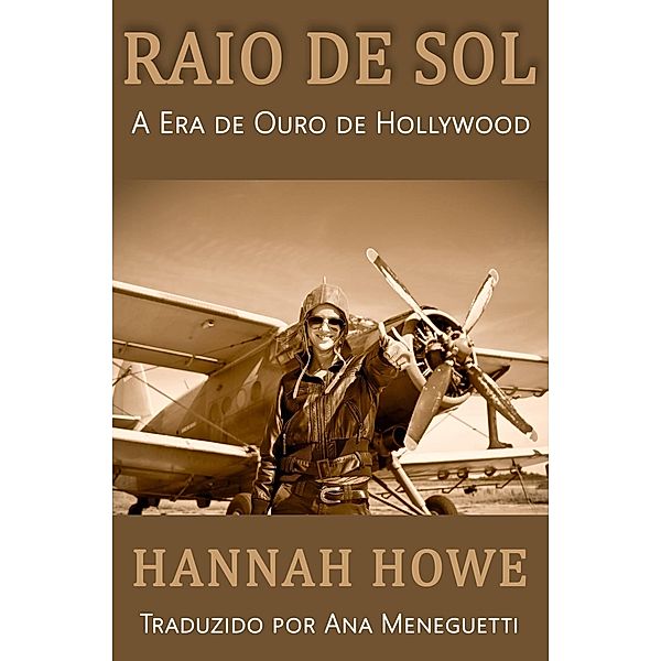 Raio de Sol (A Era de Ouro de Hollywood, #2) / A Era de Ouro de Hollywood, Hannah Howe