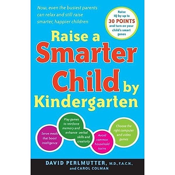 Raise a Smarter Child by Kindergarten, David Perlmutter, Carol Colman