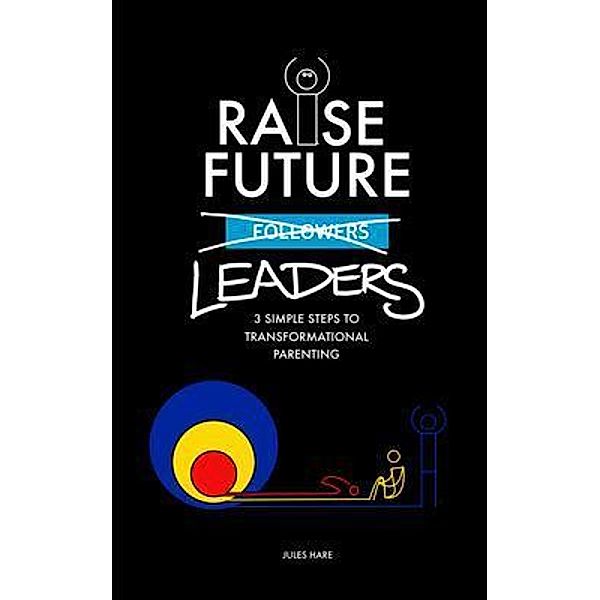 Raise Future Leaders, Jules Hare