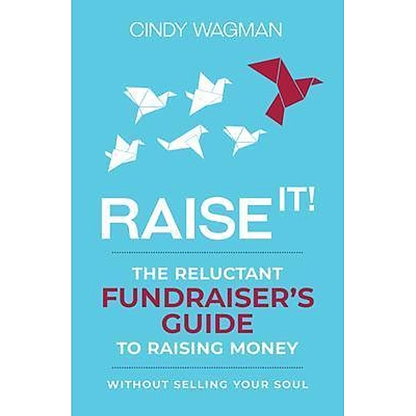RAISE IT!, Cindy Wagman