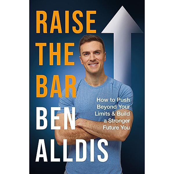 Raise The Bar, Ben Alldis