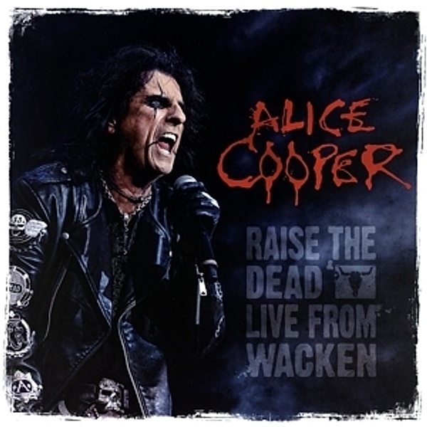 Raise The Dead (Live From Wacken) (Vinyl), Alice Cooper