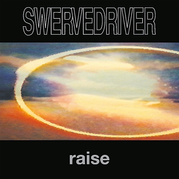 Raise (Vinyl), Swervedriver