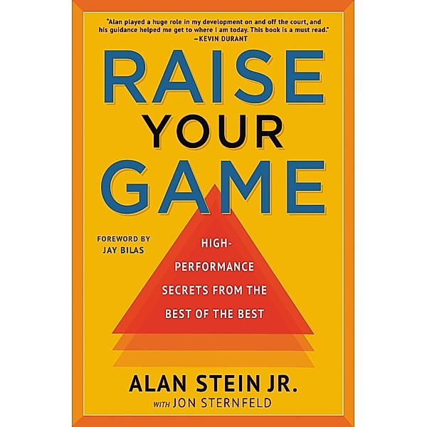 Raise Your Game, Alan Stein Jr., Jon Sternfeld