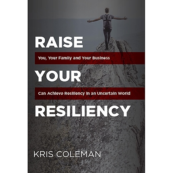 Raise Your Resiliency, Kris Coleman