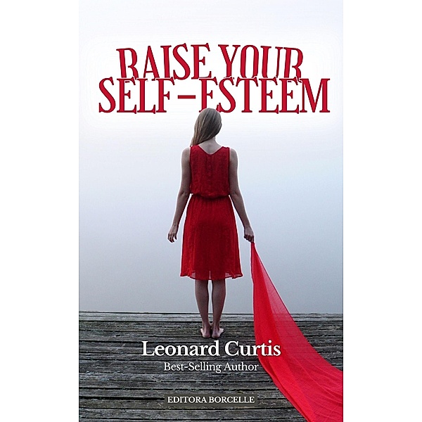 Raise Your Self-Esteem, Leonard Curtis