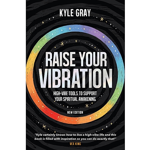 Raise Your Vibration (New Edition), Kyle Gray