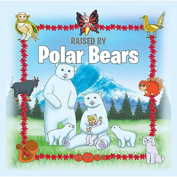 Raised by Polar Bears, Donna S. Broughton