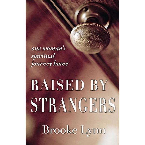 Raised by Strangers, Brooke Lynn