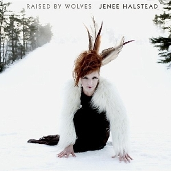 Raised By Wolves, Jenee Halstead