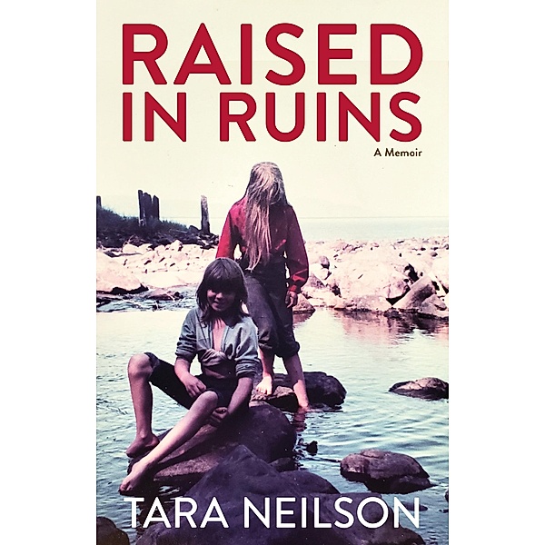 Raised in Ruins, Tara Neilson