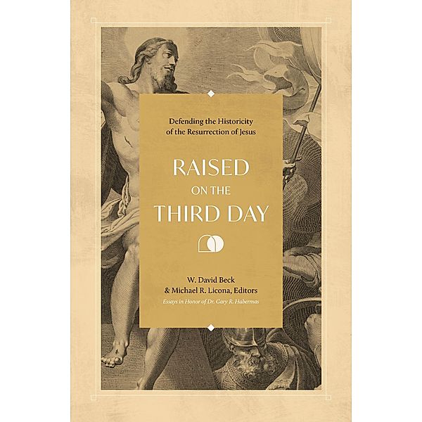 Raised on the Third Day, W. David Beck