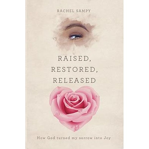 Raised, Restored, Released, Rachel Sampy