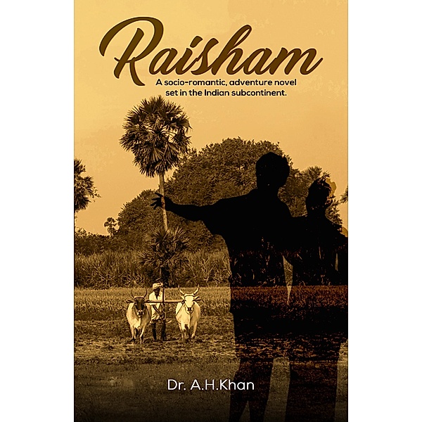 Raisham / Austin Macauley Publishers Ltd, A. H Khan
