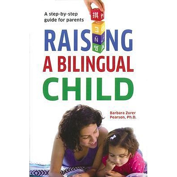 Raising A Bilingual Child, Barbara Pearson