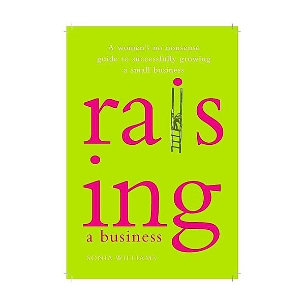 Raising a Business, Sonia Williams