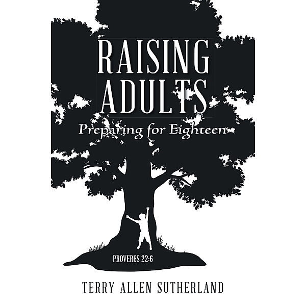 Raising Adults, Terry Allen Sutherland