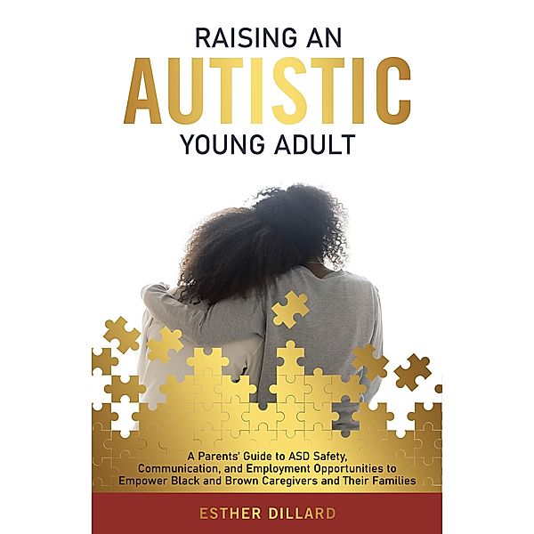 Raising an Autistic Young Adult, Esther Dillard