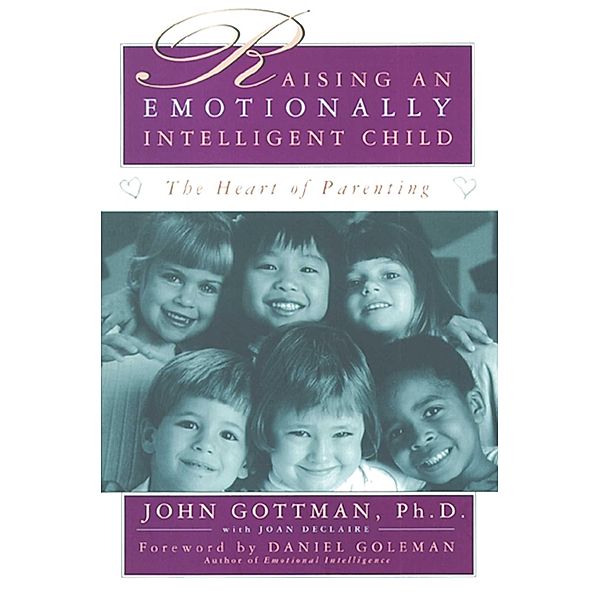 Raising An Emotionally Intelligent Child, John Gottman