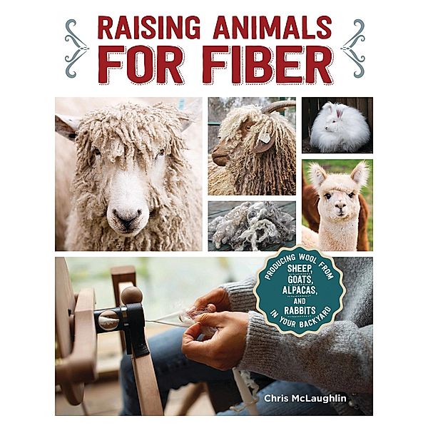 Raising Animals for Fiber, McLaughlin Chris