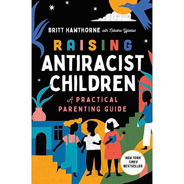 Raising Antiracist Children, Britt Hawthorne