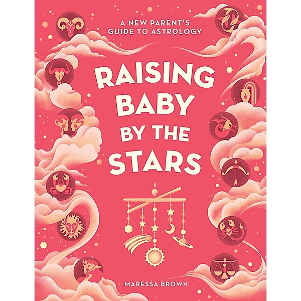 Raising Baby by the Stars, Maressa Brown