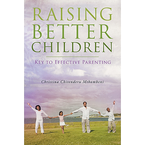 Raising Better Children, Christina Chitenderu Mthombeni
