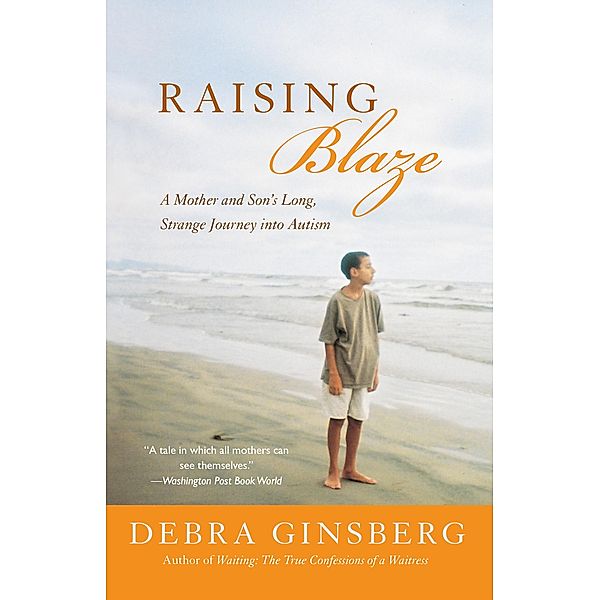 Raising Blaze, Debra Ginsberg