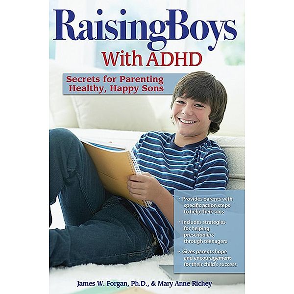 Raising Boys with ADHD, James Forgan, Mary Anne Richey