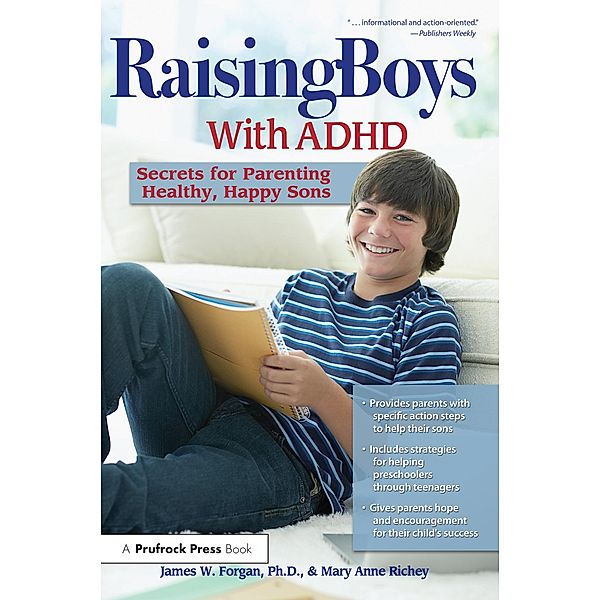 Raising Boys With ADHD, James W. Forgan, Mary Anne Richey