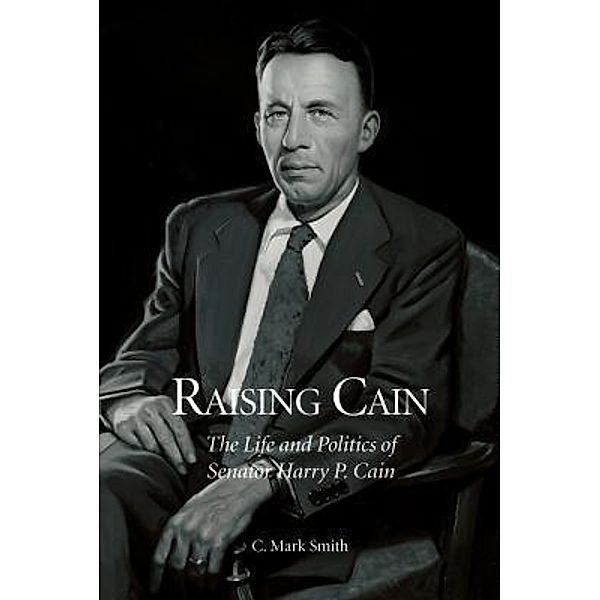 Raising Cain, C. Mark Smith