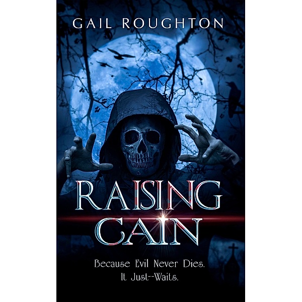 Raising Cain, Gail Roughton